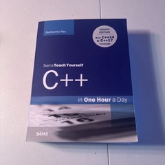 Sams Teach Yourself Ser.: C++ in One Hour a Day, Sams Teach Yourself
