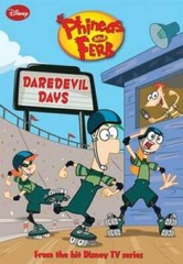 Phineas and Ferb #6: Daredevil Days (Phineas and Ferb Chapter Book) – GOOD