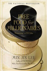 Free Food for Millionaires – Paperback By Lee, Min Jin – VERY GOOD