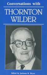 Conversations with Thornton Wilder by Jackson R Bryer: New