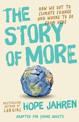 The Story of More (Adapted for Young – Hardcover, by Jahren Hope – Very Good u