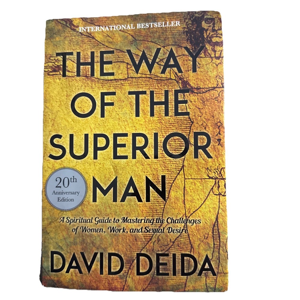 Way of the Superior Man : A Spiritual Guide to Mastering the Challenges of…