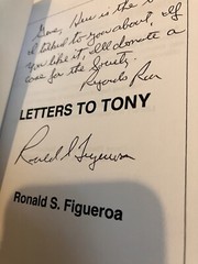 LETTERS TO TONY by Ronald S. Figueroa 1st Edition Inscribed 2003 Fine Vietnam