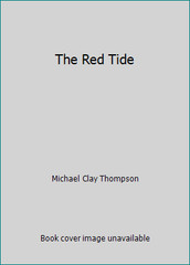 The Red Tide by Michael Clay Thompson
