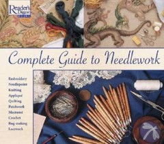 Complete Guide to Needlework – Hardcover – ACCEPTABLE