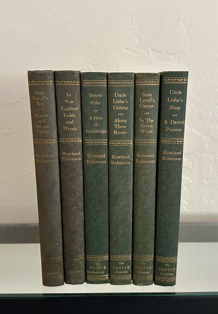 Rowland E. Robinson Centennial Edition Lot of 6 Books (1933-1937) Vermont/Decor