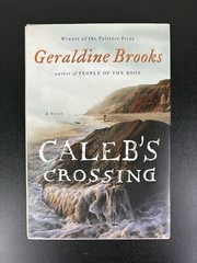 Caleb’s Crossing by Geraldine Brooks (2011, Hardcover) 1st Edition