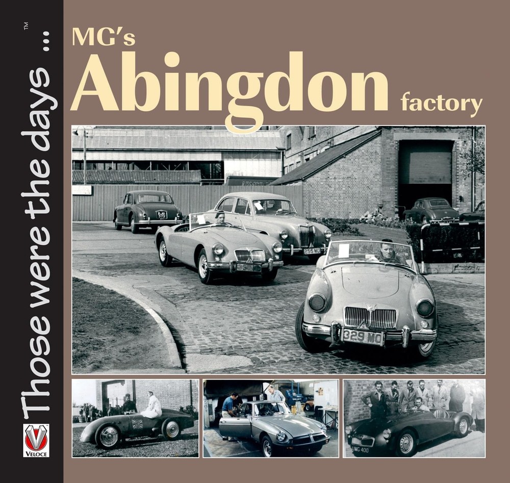 MG’s Abingdon Factory (Those were the days…)