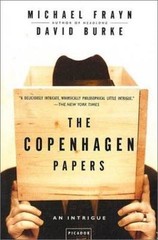The Copenhagen Papers: An Intrigue by Frayn, Michael; Burke, David