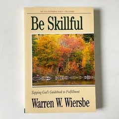 Be Skillful Fulfilling Christian Life Paperback Book Warren Wiersbe