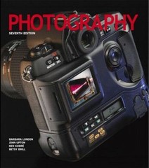 Photography (7th Edition) – Paperback By Barbara London – GOOD