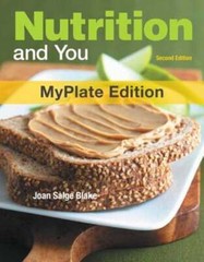 Nutrition and You, MyPlate Edition by Joan Salge Blake: Used