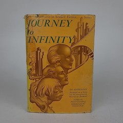 Journey to Infinity Adventures in Science Fiction edited by Martin Greenberg HC