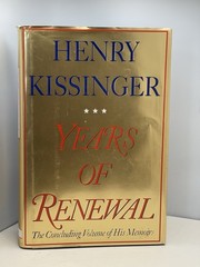Henry Kissinger Years of Renewal 1st Edition 1st Printing Hardcover w/DJ 1999