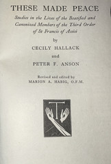 These Made Peace Cecily Hallack &Peter Anson 1957 St. Anthony Guild Press HC
