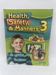 Abeka Health Safety & Manners 3 Student Text (4th Edition) 3rd Grade