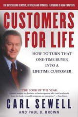 Customers for Life: How to Turn That One-Time Buyer Into a Lifetime Customer…