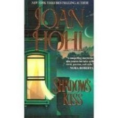 Shadows Kiss – Mass Market Paperback By Hohl, Joan – GOOD