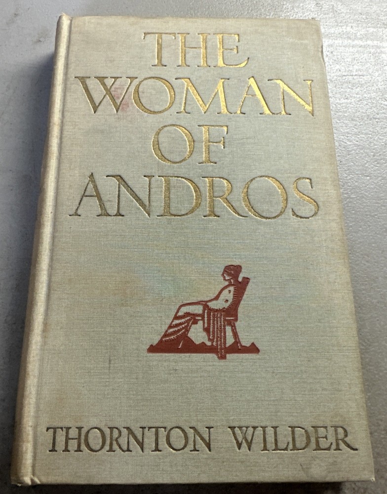 1930 -The Woman of Andros – Thornton Wilder
