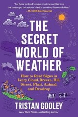 Tristan Gooley The Secret World of Weather (Paperback) Natural Navigation