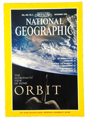 THE ASTRONAUTS’ VIEW OF HOME ORBIT NOVEMBER 1996 NATIONAL GEOGRAPHIC MAGAZINE