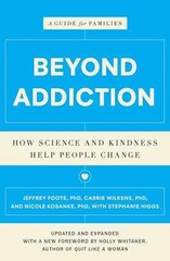Beyond Addiction: How – Paperback, by Foote Jeffrey; Wilkens – Acceptable