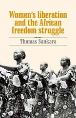 Women’s Liberation and the African Freedom Struggle by Thomas Sankara (English)
