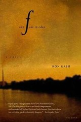 One Foot in Eden: A Novel – Paperback By Rash, Ron – VERY GOOD