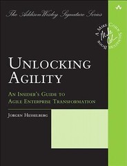 Addison-Wesley Signature Series (Cohn) Ser.: Unlocking Agility : An Insider’s…