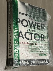 “The Power of the Actor” by Ivana Chubbuck