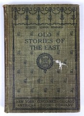 1895 Old Stories of the East James Baldwin School Readings American Book Co HC