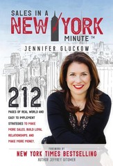 Sales in a New York Minute: 212 Pages of Real World and Easy to Implement St…