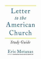 Letter to the American Church Study – Paperback, by Metaxas Eric – Very Good g