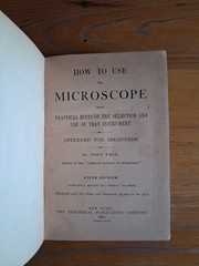 John Phin HOW TO USE THE MICROSCOPE Fifth Edition 1882 Clean Copy Illustrated