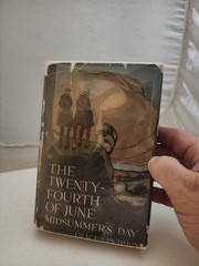 the twenty-fourth of june midsummer’s day book, by grace s. richmond, 1914 HCDJ