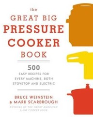 The Great Big Pressure Cooker Book: 500 Easy Recipes for Every Machi – VERY GOOD