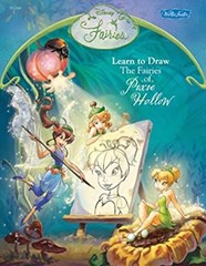 Disney Fairies : Learn to Draw the Fairies of Pixie Hollow Perfec