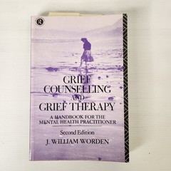 Grief Counselling and Grief Therapy by J. William Worden, Ph.D. Paperback Book
