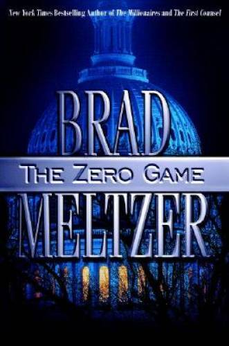 The Zero Game (Meltzer, Brad) – Hardcover By Meltzer, Brad – GOOD