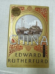 China The Novel Edward Rutherfurd SIGNED 1st Edition First Printing Hardcover