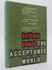 THE ACCEPTANCE WORLD. by Powell, Anthony 1955 First American Edition