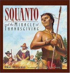 Squanto and the Miracle of Thanksgiving by Eric Metaxas