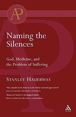 Naming the Silences – Paperback, by Hauerwas Stanley – Very Good