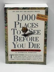 1,000 Places to See Before You Die Patricia Schultz Travel Bucket List Book