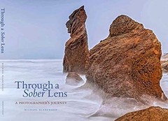 Through A Sober Lens: A Photographe…, Michael Blancha