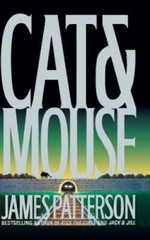 Cat and Mouse (Alex Cross Novels) – Hardcover By Patterson, James – VERY GOOD