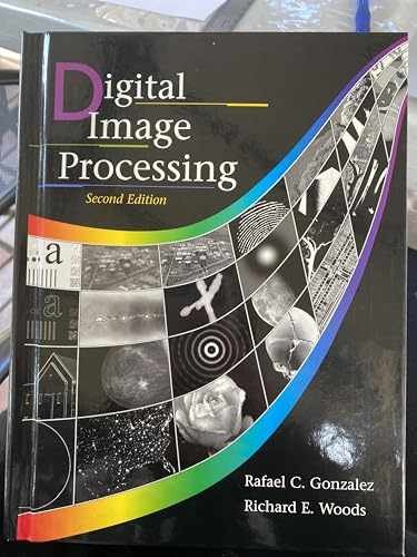 Digital Image Processing (2nd – Hardcover, by Gonzalez Rafael C. – Very Good