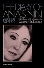 The Diary of Anais Nin Volume 3 1939-1944 : Vol. 3 1939-1944 Pape
