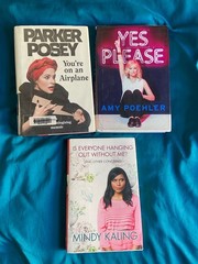 Lot of 3 Memoir Books Mindy Kaling Amy Poehler Parker Posey Hardcover Yes Please