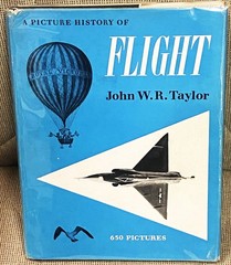 John W R Taylor / A PICTURE HISTORY OF FLIGHT 1st Edition 1955